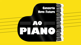 Imagem de Concerto Novo Futuro: Ao Piano