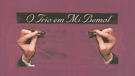 Imagem de O Trio em Mi Bemol