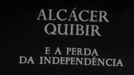 Imagem de Alc�cer Quibir e a Perda da Independ�ncia