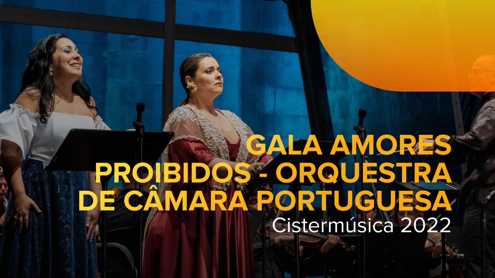 Imagem de "Amores Proibidos" - Orquestra de Câmara Portuguesa - Cistermúsica 2022