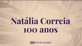 Natlia Correia 100 anos