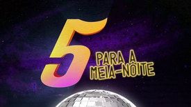 5 Para a Meia-Noite - Fernando Daniel, Luís de Matos, Diana Nicolau, Nena