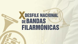 Desfile Nacional de Bandas Filarmónicas
