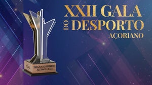 XXII Gala do Desporto Açoriano