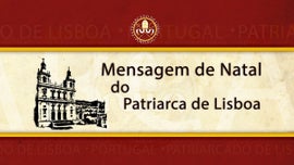 Imagem de Mensagem de Natal do Patriarca de Lisboa