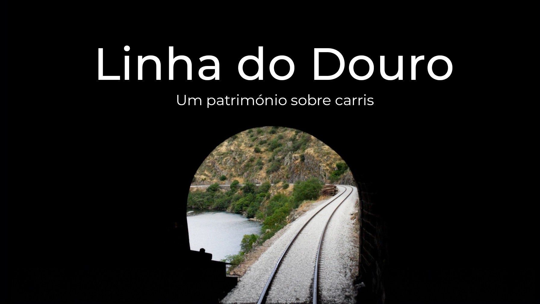 Linha do Douro - Um Patrimnio Sobre Carris