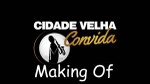 Play - Making Of Cidade Velha Convida