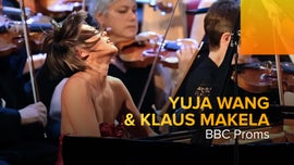 BBC Proms: Yuja Wang & Klaus Makela