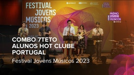 Combo 7teto Alunos do Hot Clube de Portugal - Festival Jovens Músicos 2023