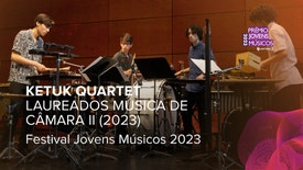 Ketuk Quartet - Festival Jovens Músicos 2023