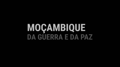 Imagem de Moçambique, da Guerra e da Paz