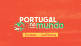 Portugal no Mundo - Califrnia