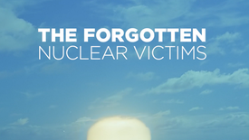 As Vítimas Esquecidas do Nuclear