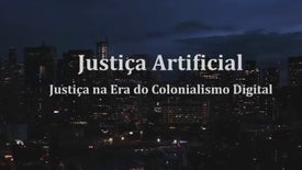 Justiça Artificial: Justiça na Era do Colonialismo Digital