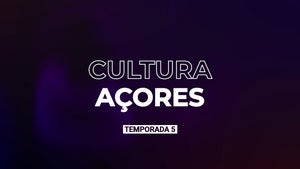 Cultura Açores | T5