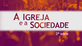 Imagem de A Igreja e a Sociedade