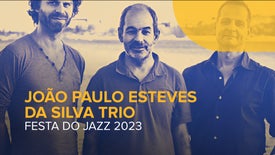 João Paulo Esteves da Silva Trio - The River