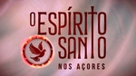 Play - O Espírito Santos nos Açores | 2024