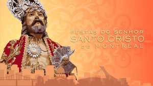 Festas do Senhor Santo Cristo de Montreal