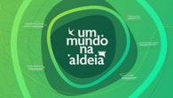 Um Mundo na Aldeia