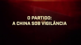 Imagem de O Partido: A China Sob Vigil�ncia