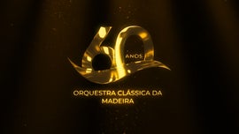 60 Anos Orquestra Clssica da Madeira