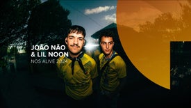 João Não & Lil Noon