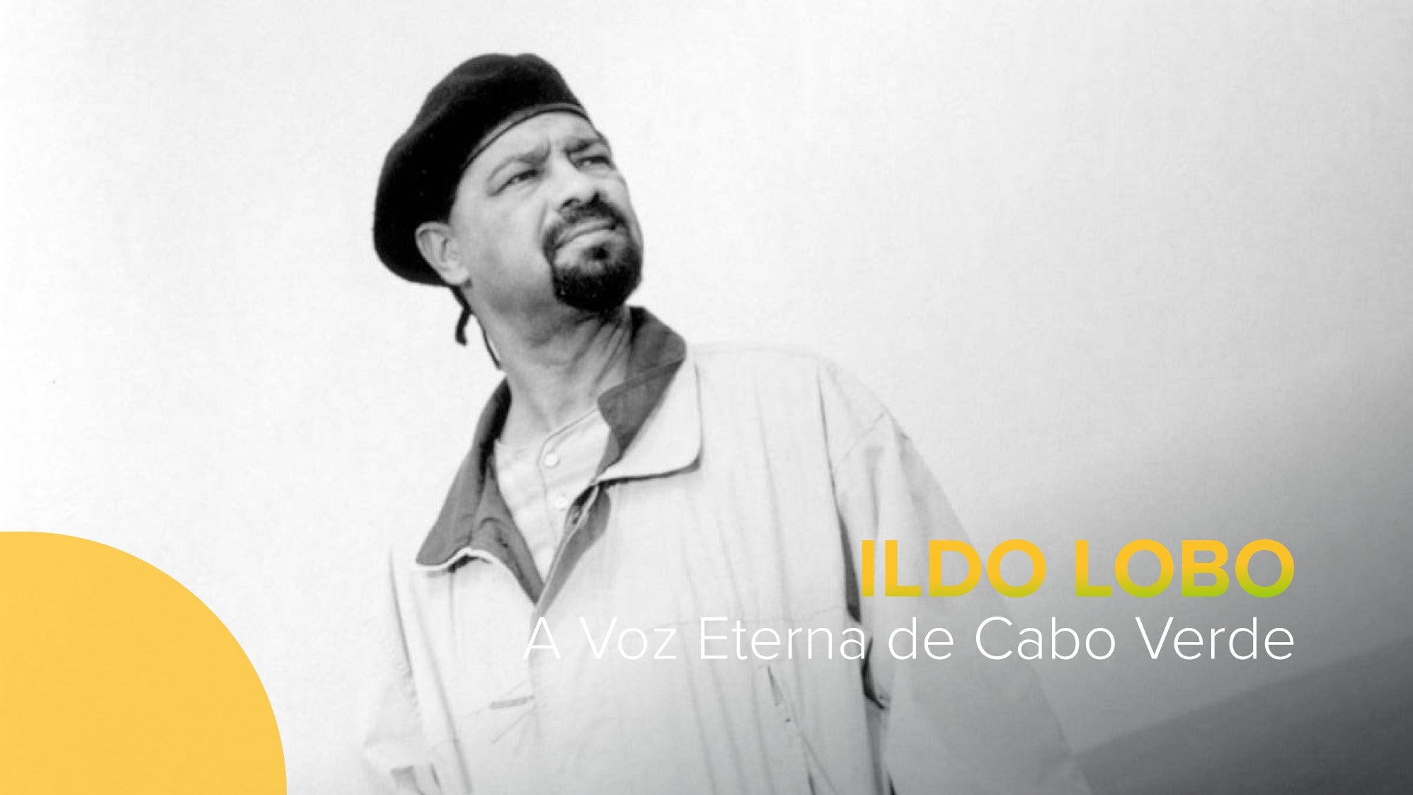 Play - Ildo Lobo: A Voz Eterna de Cabo Verde
