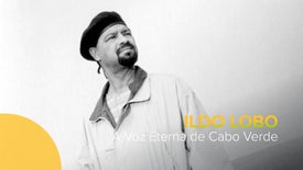 Imagem do Programa / Episiódio - Ildo Lobo: A Voz Eterna de Cabo Verde