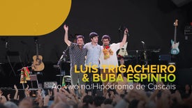 Luís Trigacheiro & Buba Espinho ao Vivo no Hipódromo de Cascais