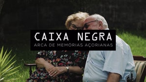 Caixa Negra - Arca de Memórias Açorianas