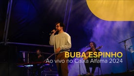 Buba Espinho - Ao Vivo no Caixa Alfama