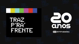 Traz Pra Frente Especial - 20 Anos RTP Memria