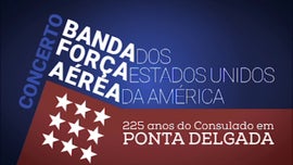 Imagem de Concerto Banda For�a A�rea dos Eua - 225 Anos do Consulado em Ponta Delgada