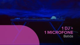 Imagem de Batida Apresenta 1 DJ + 1 Microfone