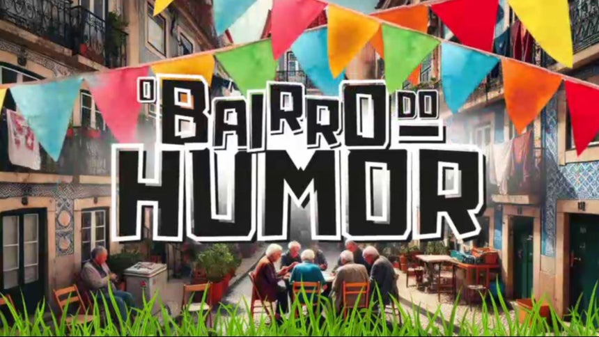 O Bairro do Humor Episódio 1 - RTP Play