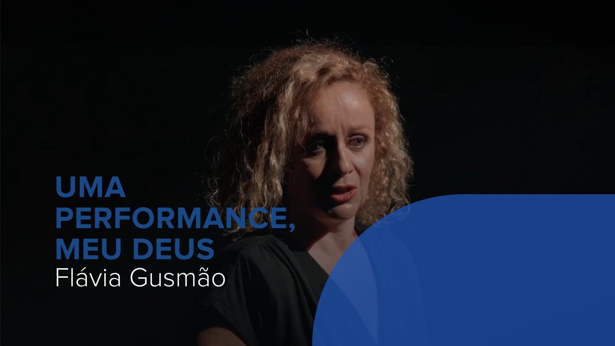 Play - Uma Performance, Meu Deus