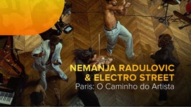 Imagem de Paris: O Caminho do Artista - Nemanja Radulovic & Electro Street