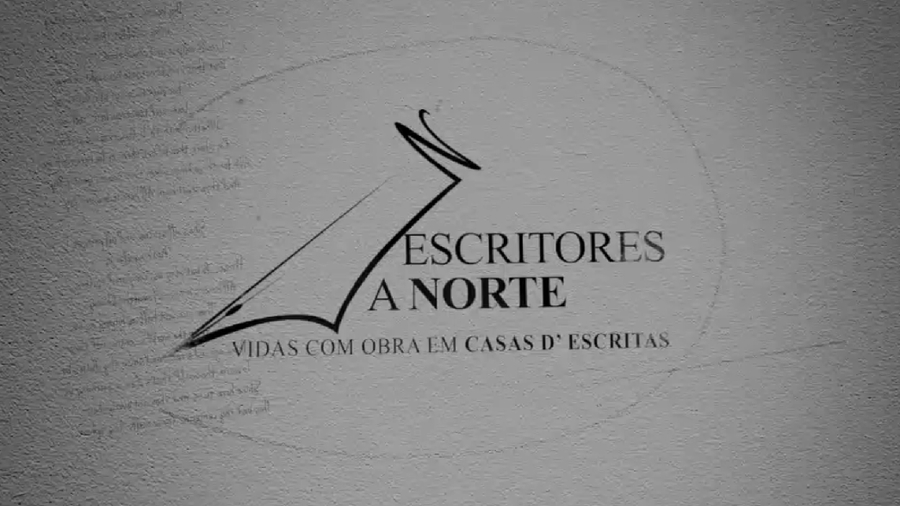 Play - Escritores a Norte - Vidas Com Obras em Casas d´ Escrita