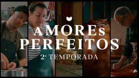 Imagem do Programa / Episiódio - Amores Perfeitos