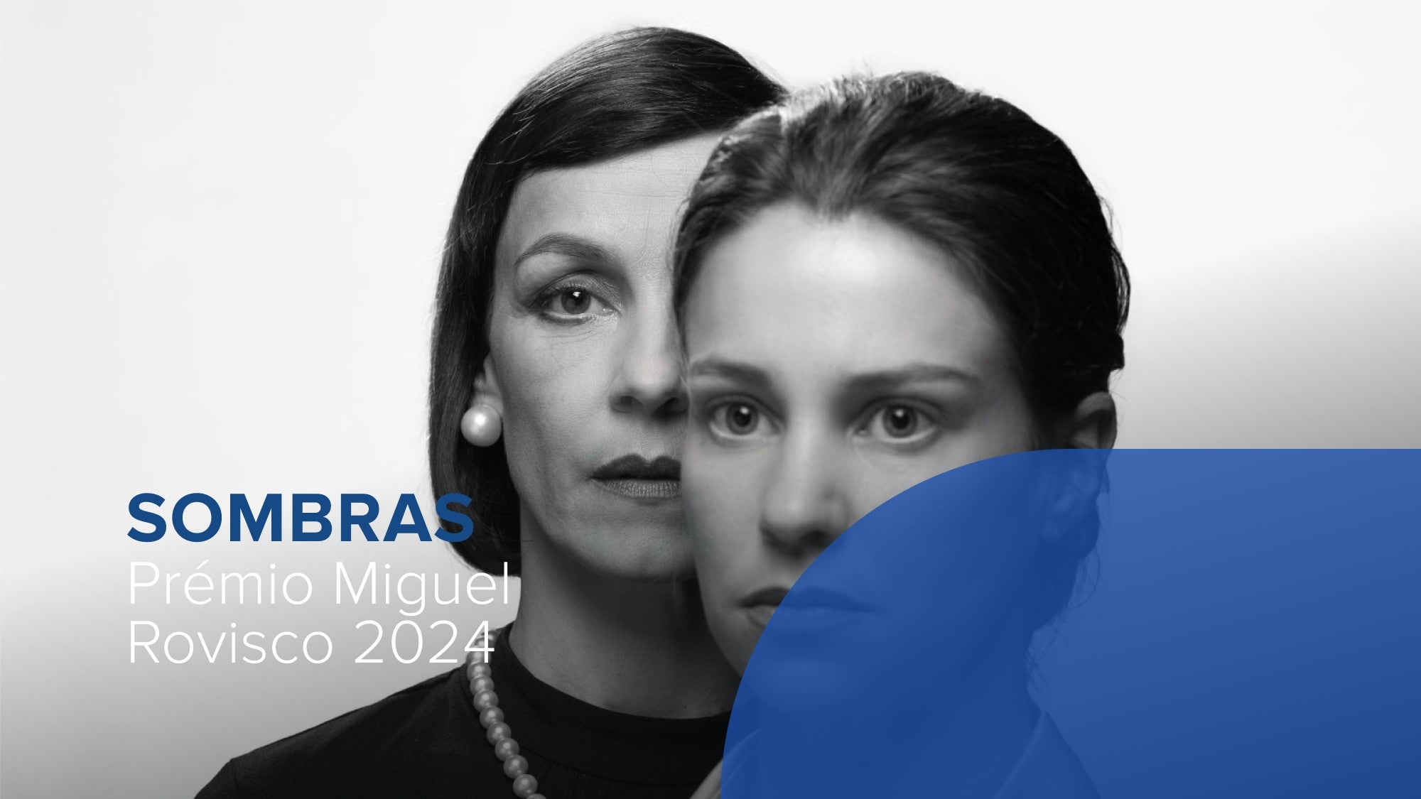 Play - Prémio Miguel Rovisco 24: Sombras