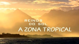 Imagem de Reinos do Sol: A Zona Tropical