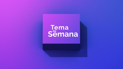Play - Tema da Semana 2025