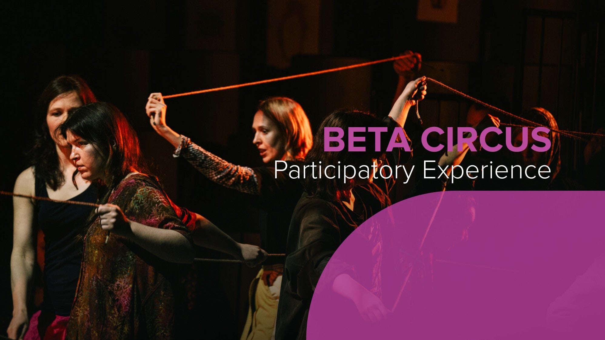 Play - Beta Circus - Participatory Experience