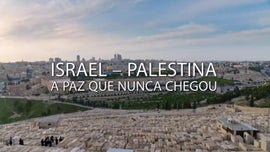 Imagem de Israel - Palestina: A Paz Que Nunca Chegou
