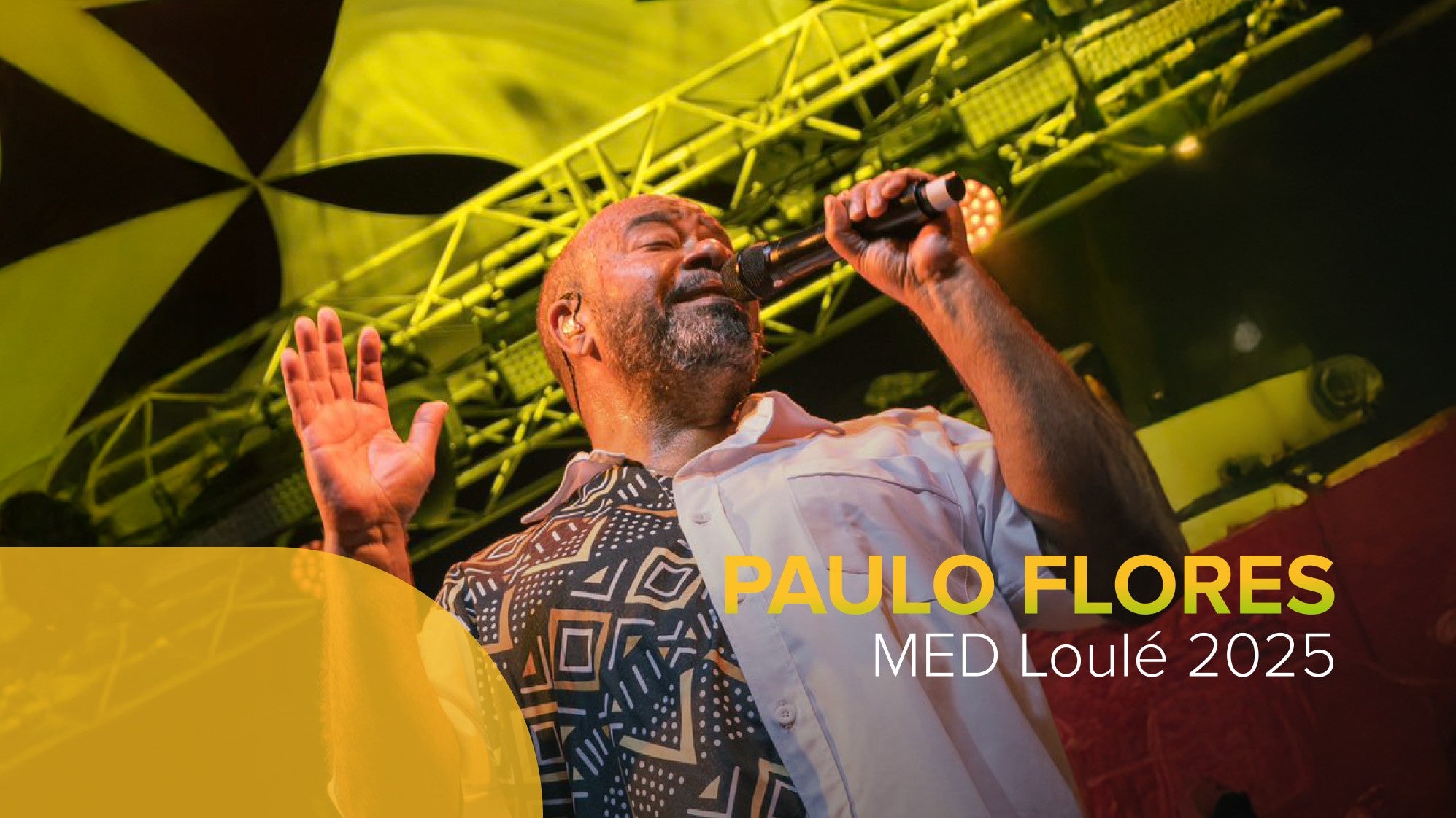 Play - MED Loulé 2025: Paulo Flores