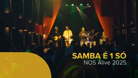 Imagem de O Samba é 1 Só - NOS Alive 2025