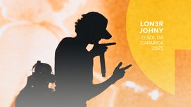 Imagem do Programa / Episiódio - Lon3r Johny - O Sol da Caparica 2025