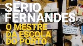 Imagem do Programa / Episiódio - Sério Fernandes - O Mestre da Escola do Porto