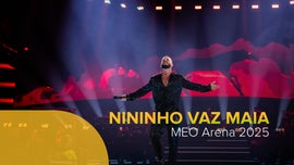 Imagem de Nininho Vaz Maia - Meo Arena 2025